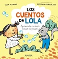 Cover: Los cuentos de Lola - ANAYA INFANTIL Y JUVENIL