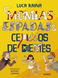 Cover: Momias, espadas y cepillos dientes - ANAYA INFANTIL Y JUVENIL