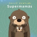 Cover: Supermam&aacute;s - ANAYA INFANTIL Y JUVENIL