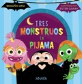 Cover: Tres monstruos en pijama - ANAYA INFANTIL Y JUVENIL