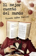 Cover: El mejor cuento del mundo - ANAYA INFANTIL Y JUVENIL
