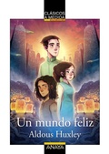 Cover: Un mundo feliz - ANAYA INFANTIL Y JUVENIL