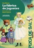Cover: La f&aacute;brica de juguetes - ANAYA INFANTIL Y JUVENIL