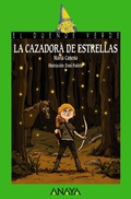 Cover: La cazadora de estrellas - ANAYA INFANTIL Y JUVENIL