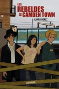 Cover: Los rebeldes de Camden Town - ANAYA INFANTIL Y JUVENIL