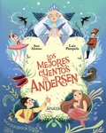 Cover: Los mejores cuentos de Andersen - ANAYA INFANTIL Y JUVENIL