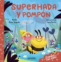Cover: Superhada y Pomp&oacute;n - ANAYA INFANTIL Y JUVENIL