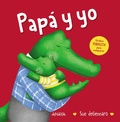 Cover: Pap&aacute; y yo - ANAYA INFANTIL Y JUVENIL