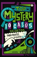 Cover: Top Mystery: 10 casos secretos para mentes inquietas - ANAYA INFANTIL Y JUVENIL