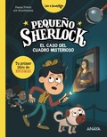 Cover: Peque&ntilde;o Sherlock: El caso del cuadro misterioso - ANAYA INFANTIL Y JUVENIL