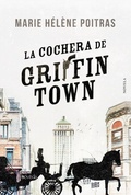 Cover: La cochera de Griffintown - Editorial B&oacute;veda