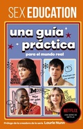 Cover: Sex Education. Una gu&iacute;a pr&aacute;ctica para el mundo real - Fandom Books