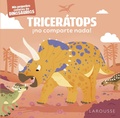 Cover: Tricer&aacute;tops &iexcl;no comparte nada! - Larousse