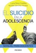 Cover: El suicidio en la adolescencia - Ediciones Pir&aacute;mide