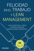 Cover: Felicidad en el trabajo y Lean Management - Ediciones Pir&aacute;mide