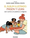 Cover: El &aacute;lbum ilustrado: pasen y lean - Ediciones Pir&aacute;mide