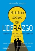 Cover: El s&iacute;mbolo secreto del liderazgo - Ediciones Pir&aacute;mide