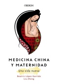 Cover: Medicina China y Maternidad. Una vida nueva - ANAYA MULTIMEDIA