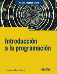 Enlarge image Cover: Introducción a la programación - ANAYA MULTIMEDIA