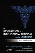 Cover: La revoluci&oacute;n de la Inteligencia artificial en la medicina. GPT-4 y m&aacute;s all&aacute; - Anaya Multimedia