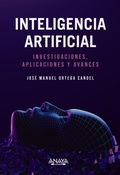 Cover: Inteligencia Artificial. Investigaciones, aplicaciones y avances - Anaya Multimedia
