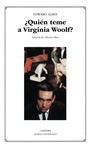 Cover: ¿Quién teme a Virginia Woolf? - Ediciones Cátedra