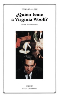 Enlarge image Cover: ¿Quién teme a Virginia Woolf? - Ediciones Cátedra