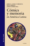 Cover: C&oacute;mics y memoria en Am&eacute;rica Latina - Ediciones C&aacute;tedra