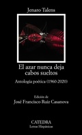Cover: El azar nunca deja cabos sueltos - Ediciones C&aacute;tedra
