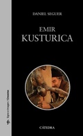 Cover: Emir Kusturica - Ediciones C&aacute;tedra