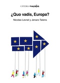 Cover: Quo vadis, Europa? - Ediciones C&aacute;tedra