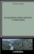 Cover: Busquemos otros montes y otros r&iacute;os - Ediciones C&aacute;tedra