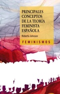 Cover: Principales conceptos de la teor&iacute;a feminista espa&ntilde;ola - Ediciones C&aacute;tedra