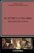 Cover: El actor y la palabra - Ediciones C&aacute;tedra