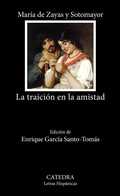 Cover: La traici&oacute;n en la amistad - Ediciones C&aacute;tedra