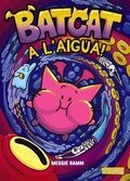 Cover: Batcat. A l'aigua! - BARCANOVA