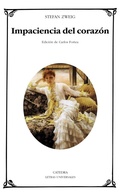 Cover: Impaciencia del coraz&oacute;n - Ediciones C&aacute;tedra