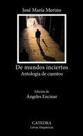 Cover: De mundos inciertos - Ediciones C&aacute;tedra