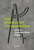Cover: Una introducci&oacute;n a la arquitectura - Ediciones C&aacute;tedra