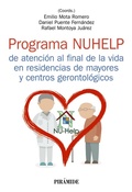 Cover: Programa NUHELP de atenci&oacute;n al final de la vida en residencias de mayores y centros gerontol&oacute;gicos - Ediciones Pir&aacute;mide