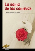 Cover: La dama de las camelias - ANAYA INFANTIL Y JUVENIL