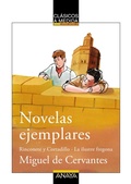 Cover: Novelas ejemplares: Rinconete y Cortadillo / La ilustre fregona - ANAYA INFANTIL Y JUVENIL