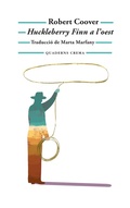 Cover: Huckleberry Finn a l'oest - Quaderns Crema