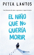 Cover: El ni&ntilde;o que no quer&iacute;a morir - Editorial Bru&ntilde;o