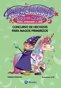 Cover: Abracadabra, Cole de Magia para aprender a leer, 9. Concurso de hechizos para magos primerizos - Editorial Bru&ntilde;o
