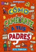 Cover: C&oacute;mo camelarte a tus padres - Editorial Bru&ntilde;o