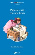 Cover: Pap&aacute; se cas&oacute; con una bruja - Editorial Bru&ntilde;o