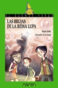 Cover: Las brujas de la reina Lupa - ANAYA INFANTIL Y JUVENIL