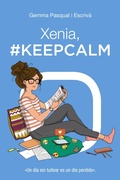Cover: Xenia, #KeepCalm - ANAYA INFANTIL Y JUVENIL