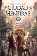 Cover: La ciudad de las mentiras - ANAYA INFANTIL Y JUVENIL